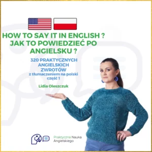 E-book How to say it in English? 320 praktycznych angielskich zwrotów część 1